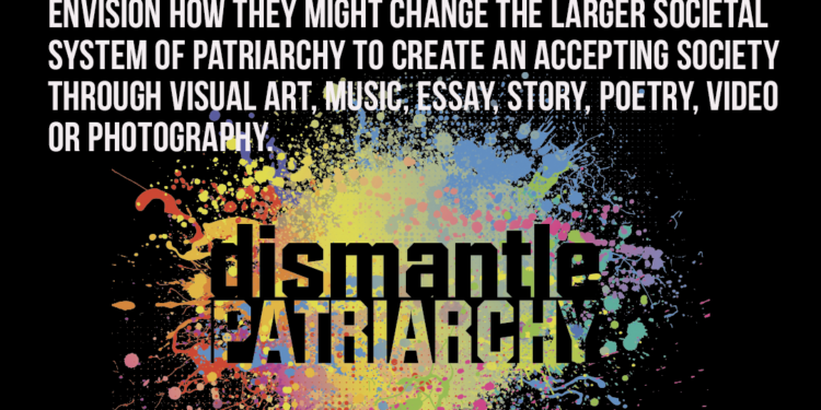 It’s Time to Submit Your Art Piece for the Dismantle Patriarchy Contest!