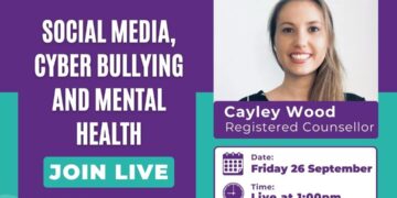 Social Media, Cyber Bullying and Mental Health – Friday, 26 September @1pm