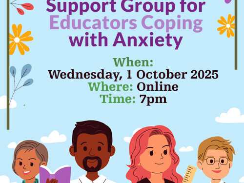FREE Online Support Group for Educators Coping with Anxiety – Wednesday, 1 October at 7pm