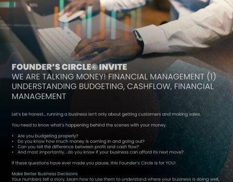 Founder’s Circle: Financial Management (1) Understanding budgeting, cashflow, financial management